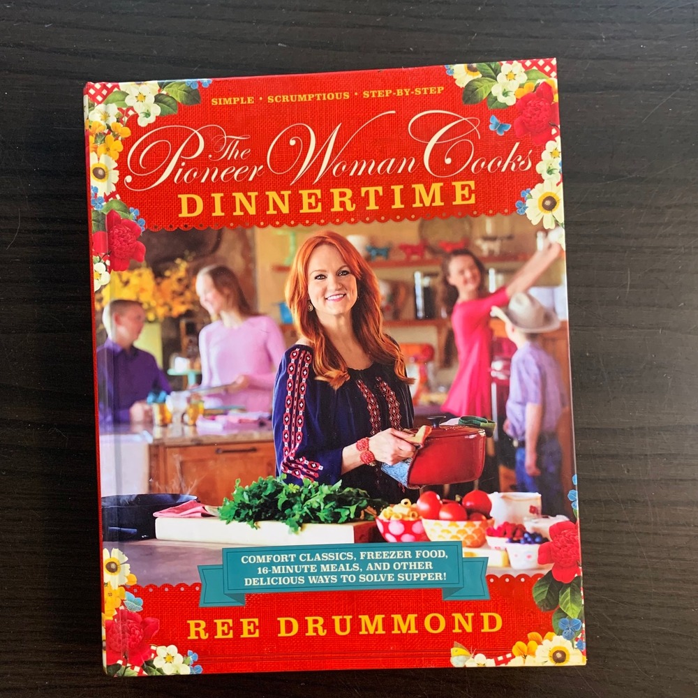 The Pioneer Woman Cooks Dinnertime Ree Drummond Hardcover Cookbook 2015